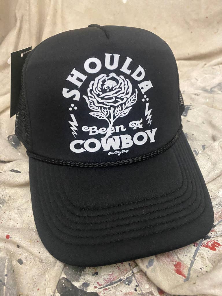 Shoulda Been a Cowboy Trucker Hat