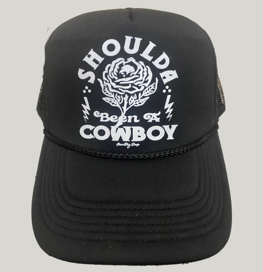 Shoulda Been a Cowboy Trucker Hat
